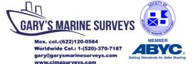 Gary's Marine Surveys-Yacht Surveys-Commercial Cargo Surveys-P&I-Damage-Yachts-SAMS-AMS®-USPAP Compliant-Yacht Insurance Surveys-Yacht Prepurchase Surveys-Yacht Damage Surveys-Draft Surveys-Cargo Loading/Discharge Surveys-Guaymas-San Carlos-Sonora-Mexico